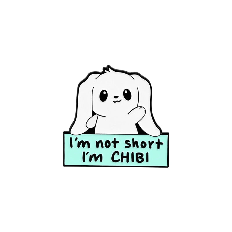 I'm not short I'm CHIBI