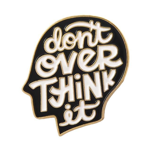 Don't Over Think It
