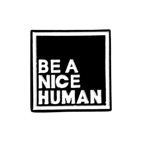 Be a Nice Human - Black