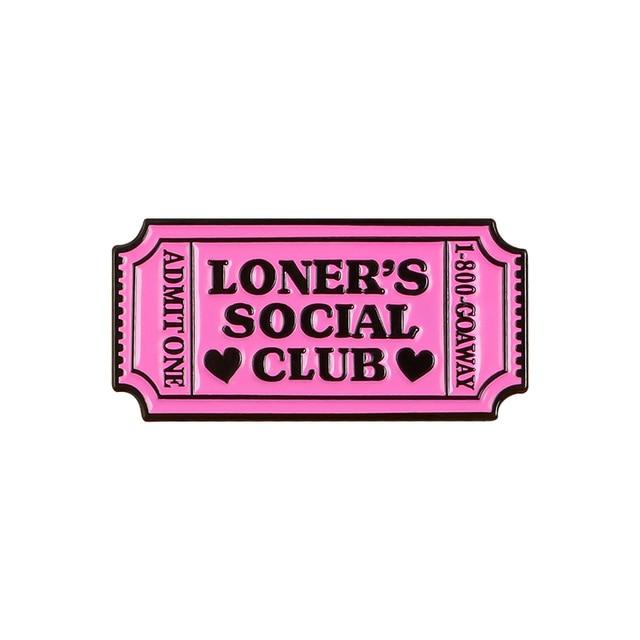 Ticket - Loner's Social Club