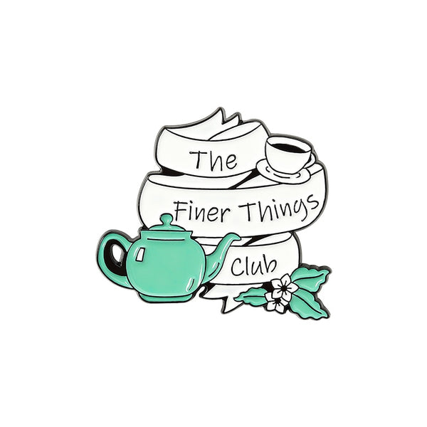 The Finer Things Club - Enamel Pin