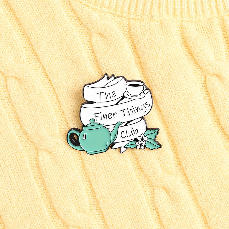 The Finer Things Club - Enamel Pin