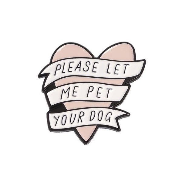 Let me Pet Your Dog - Black